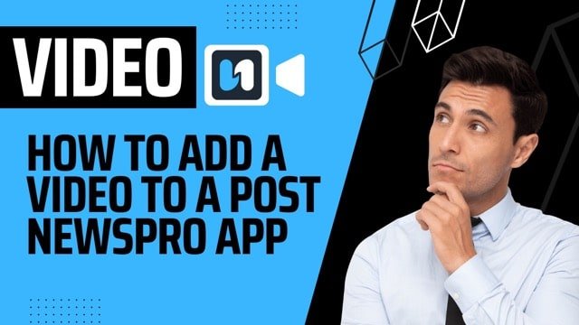 How to add a video to a WordPress post in NewsPro App?